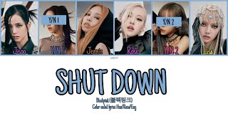 Blackpink 블랙핑크 Shut Down- As A Member Karaoke 6 Members Ver.