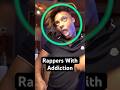 Rappers Who Became Addicts
