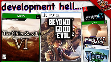 games that are stuck in development hell...
