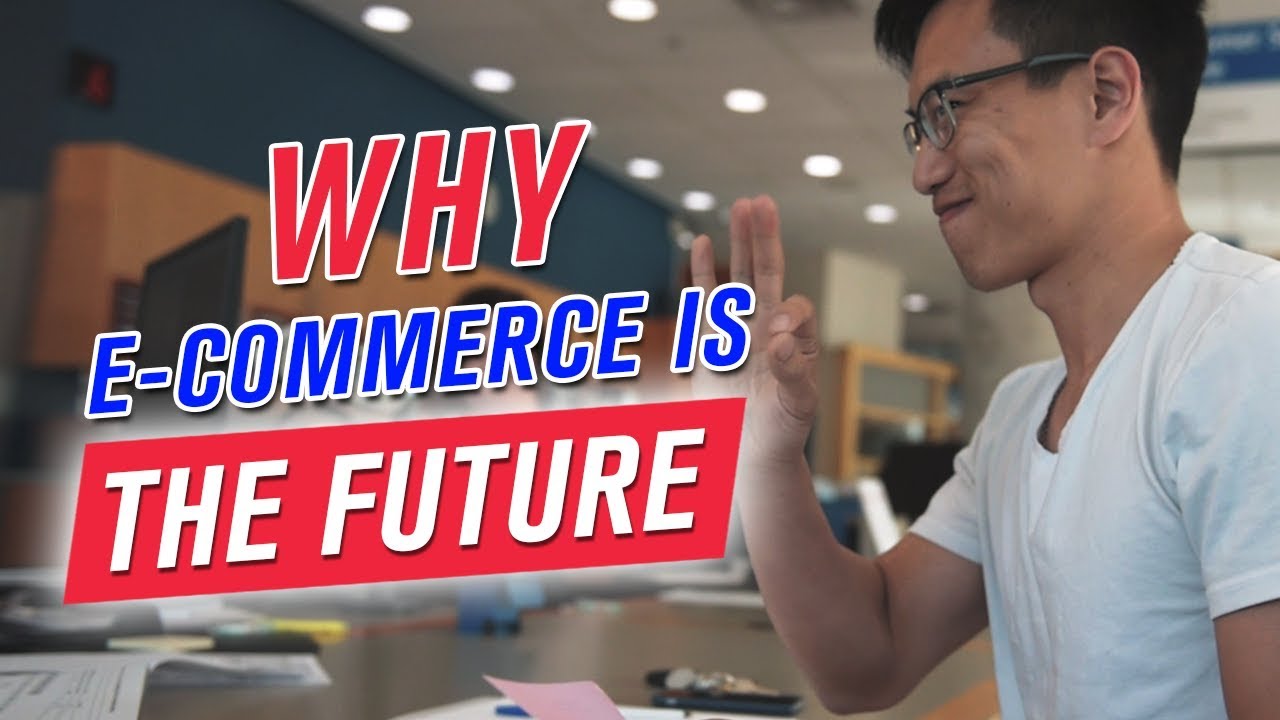 Why E Commerce Is The Future 0 1M EP 3 YouTube