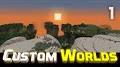 Video for Custom World