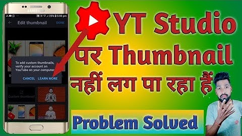 YT Studio Fix Problem-To Add Custom Thumbnail Verify Your Account on Youtube||Thumbnail Nahi Lag Rha
