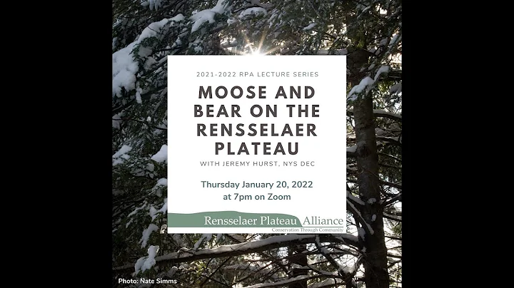"Moose and Bear on the Rensselaer Plateau" with Je...
