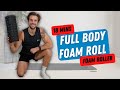 18 Mins Full Body FOAM ROLL MASSAGE Guided Routine 