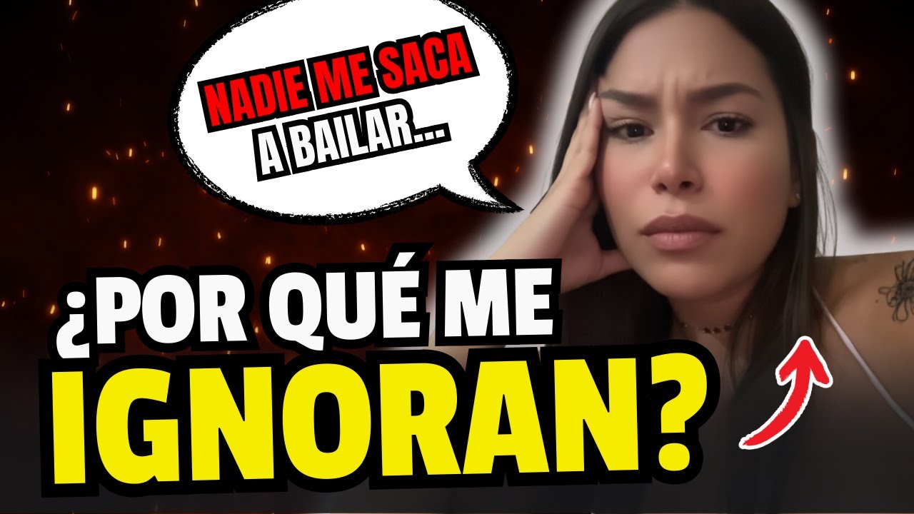 INDIGNADA porque los Hombres la IGNORARON Toda la Noche