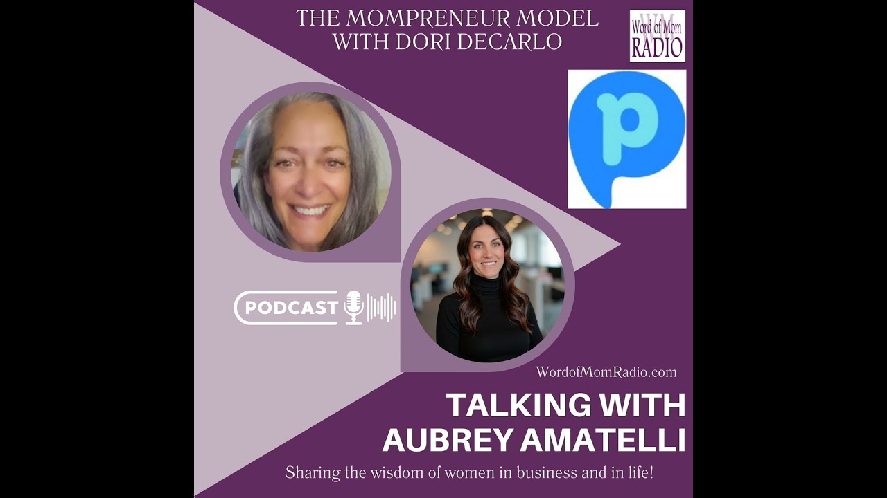 Aubrey Amatelli on The Mompreneur Model with Dori DeCarlo