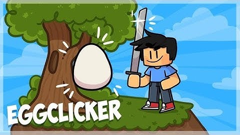 Egg Clicker Part 1