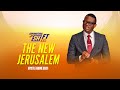 The New Jerusalem with Apostle Arome Osayi | Supernatural Shift 5.0