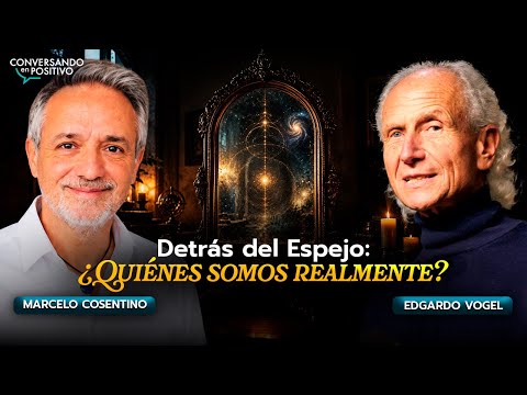 BEHIND THE MIRROR: WHO ARE WE REALLY? MARCELO COSENTINO