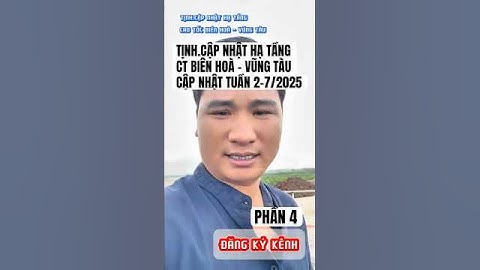 PHẦN 4: TIẾN ĐỘ CAO TỐC BIÊN HOÀ VŨNG TÀU, TUẦN 2, THÁNG 7/2025 #capnhathatang #caotocbienhoavungtau