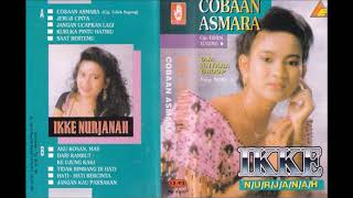 Ikke Nurjanah Cobaan Asmara Full Album Original
