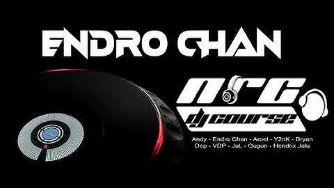NRC DJ™ • Endro Chan - BEST PUMPIN TRACK (#G)