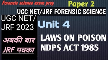 UGC NET/JRF 2023 ||unit 4|| c-6|| laws on poison ||paper 2||forensic science