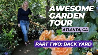 Awesome Atlanta Garden Tour (part 2 back yard)