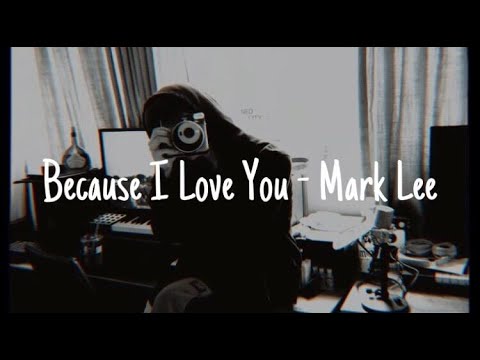 Mark Lee 사랑하기 때문에 'because i love you'