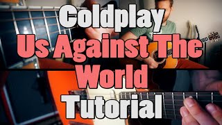 Download Lagu Coldplay - Us Against the World | Guitar Cover + Tutorial | MP3
