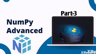 Numpy | Advance | Part -3 | Data science| python with GEC Bharuch #python #datascience