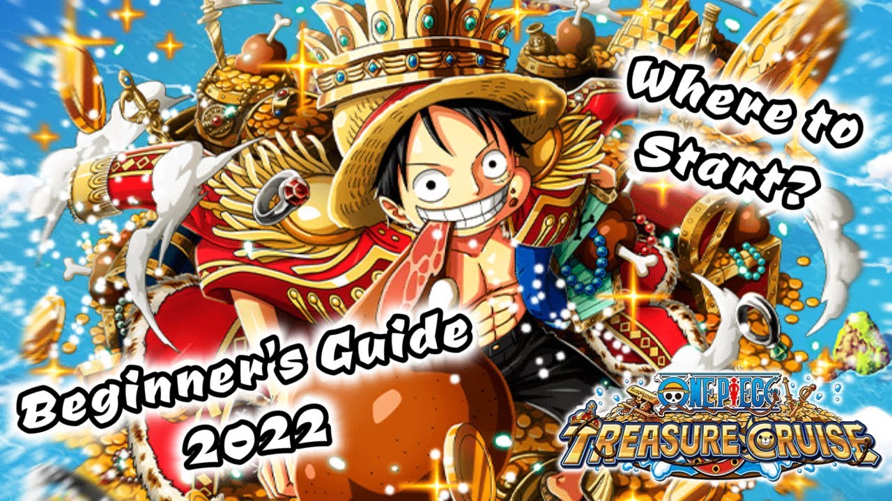 One Piece Treasure Cruise Beginner's Guide 2022 (Ep. 1 Where to Start?) | OnePieceTC