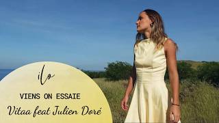 Vitaa feat Julien Doré - Viens on essaie [ilo officiel]