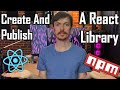 Build And Publish A React Component Library