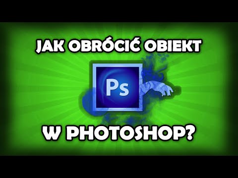 Tutorial Photoshop - Jak obrócić obiekt w Photoshopie?