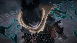 [Dark Deku AMV] It's Over When It's Over (My Hero Academia S6)