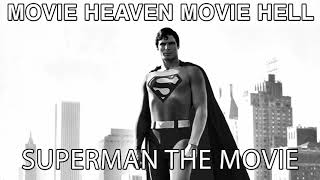 Movie Heaven Movie Hell - Superman The Movie