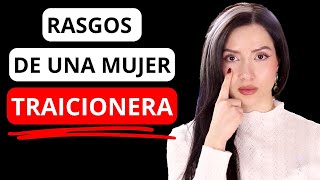 RASGOS de una mujer traicionera… IDENTIFICALOS !!