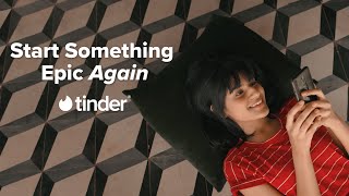 Start Something Epic Again | Tinder India