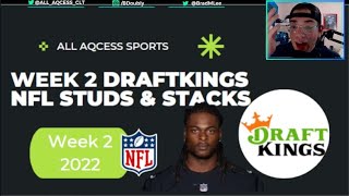 Draftkings NFL Week 2, 2022 Studs & Stacks  | DFS Lineup Picks