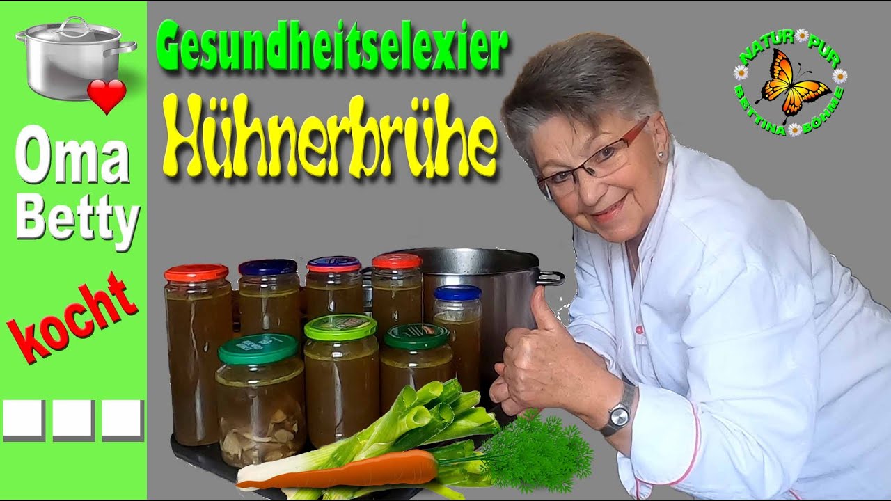 Gesundheitselexier  Hühnerbrühe  während  oder auch nach einer Krankheit/und  als Vorrat einkochen.
