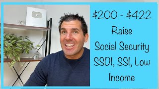 $200 - $422 Raise to Social Security, SSDI, SSI Benefits - Really?!