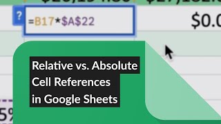 Relative Vs. Absolute Cell References In Google Sheets