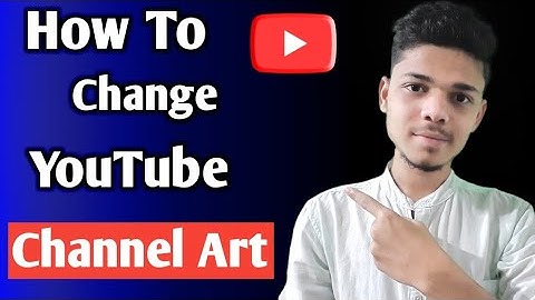 How To Change Youtube Channel Art/Cover Photo On Android 2020 | Youtube Channel Banner Kaise Lagaye