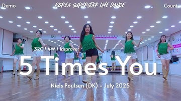 5 Times You Linedance Demo & Count 초중급레벨 작품 | KSLDA 한국슈퍼스타라인댄스교육협회 💎협회장 송영순