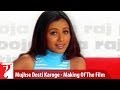 Making Of The Film - Mujhse Dosti Karoge | Part 2 | Hrithik Roshan | Kareena Kapoor | Rani Mukerji