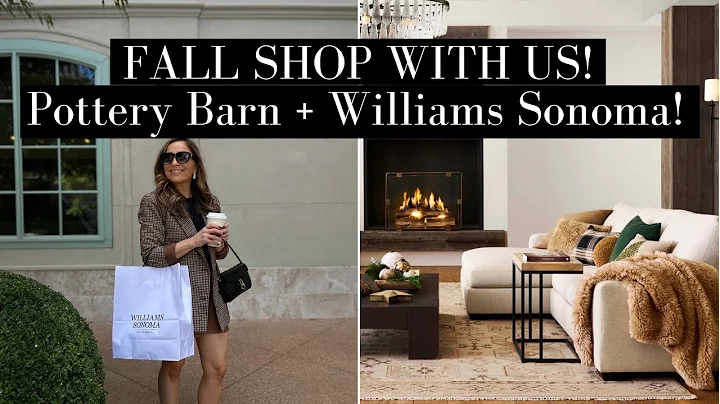 Fall Shop with us Williams Sonoma and Pottery Barn