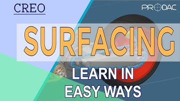 Surface Modeling in Creo Parametric - Learn in Easy Ways