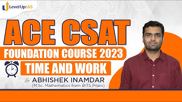 ACE CSAT Foundation Course  2023 | Time and Work | UPSC CSE Prelims 2023 | LevelUp IAS #upsc #viral