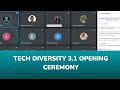 Tech Diversity 3.1 Opening Ceremony
