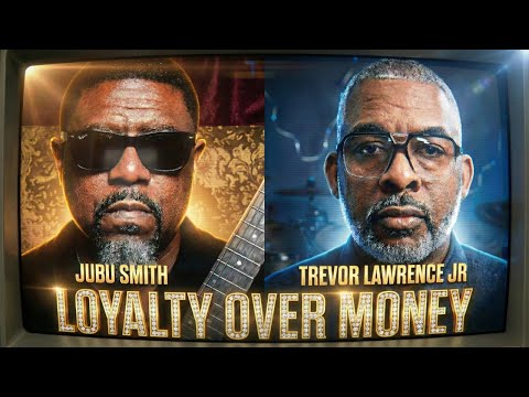 LOYALTY OVER MONEY -JUBU SMITH