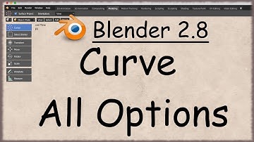 Blender 2.8 - 51 - Curve Options All