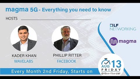 Magma 5G – Everything you need to know (August 13, 2021)