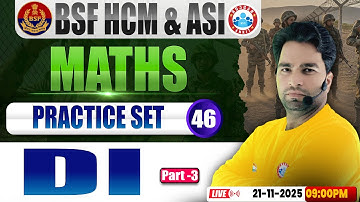 BSF HCM Maths Class | BSF Maths Practice Set #46 | DI | BSF ASI Maths By Manish Sir