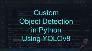 Custom object detection in Python using YOLOv8