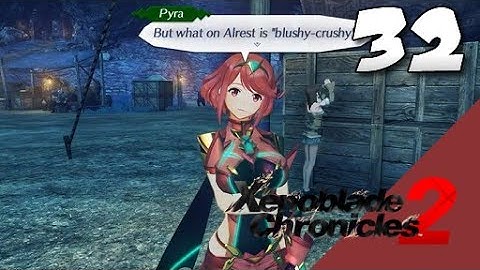 Lets Blindly Play Xenoblade Chronicles 2: Part 32 - Movement in Green