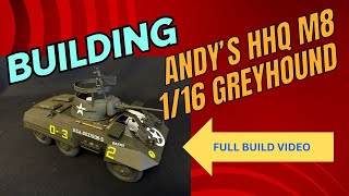 New Release, watch me build the new 1/16 AHHQ  M8 Greyhound