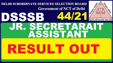 DSSSB Junior Secretariat Assistant 44/21 Result Released