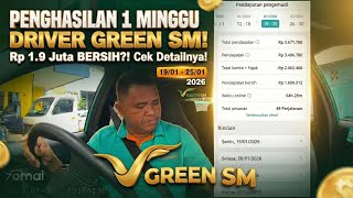 PENGHASILAN 1 MINGGU DRIVER GREEN SM DI MINGGU KE TIGA