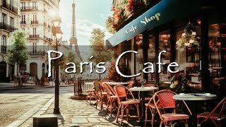 Paris Cafe Shop Ambience with Positive Bossa Nova Jazz music for Relax, Stress Relief